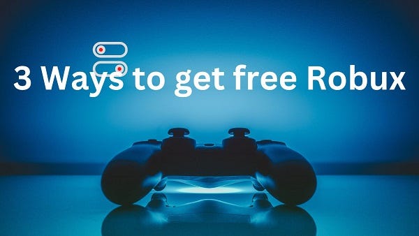 How To Get Free ROBUX 