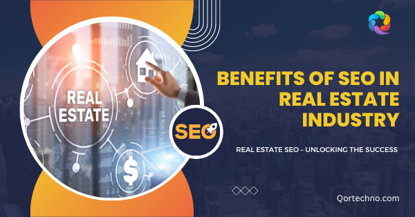 Real Estate SEO — https://qortechno.com/real-estate-seo/