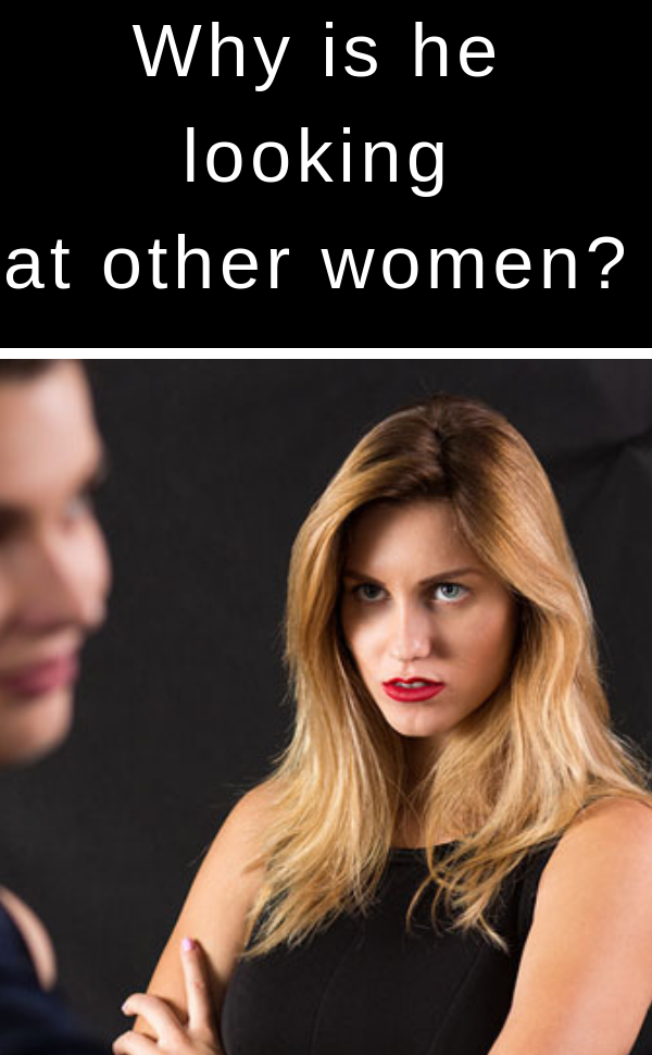Why Do Men Look at Other Women (Shocking Truth Revealed) by Love solution Medium