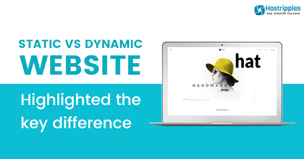 Static vs. Dynamic Website — Highlighted the key difference | by ekta ...