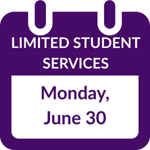 Limited Student Services on Monday June 30
