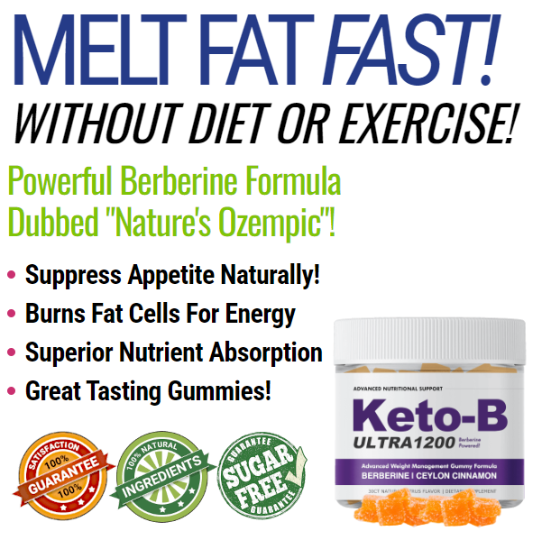 Keto B Ultra 1200 Berberine Gummies Reviews: Weight Loss Pills And ...