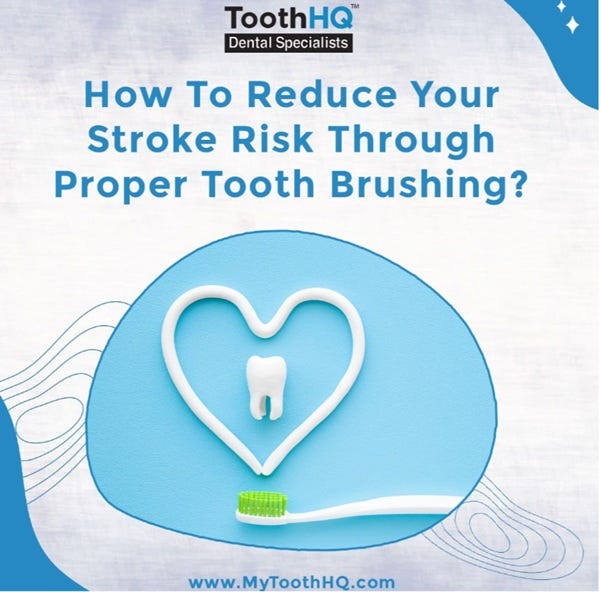 How to Cut Your Chance of Having a Stroke by Tooth Brushing