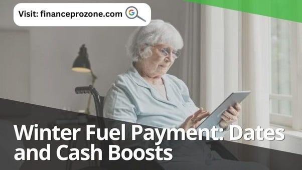 Winter Fuel Payment: Dates And Cash Boosts? - Finance Prozone - Medium