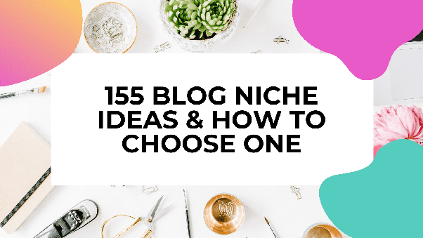 Top #100 Profitable Blog Niche Ideas and How to Pick the Right one | by ...