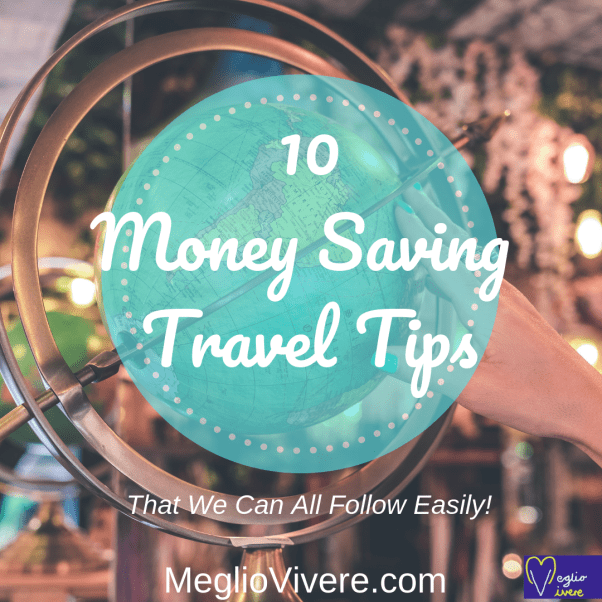 Top 10 Money-Saving Travel Tips