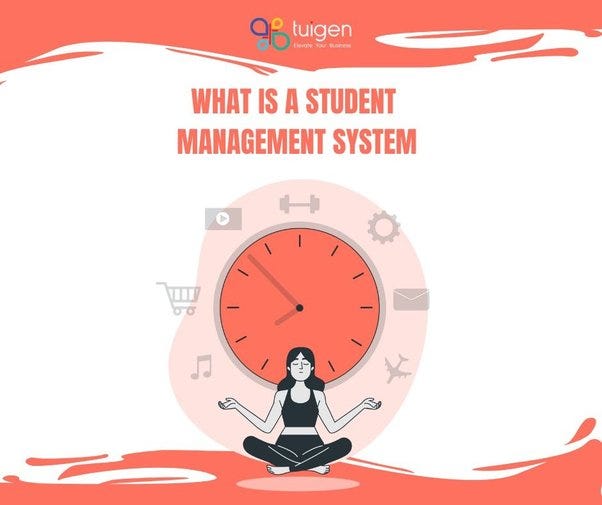 What is student management system software? - Tuigen Limted - Medium