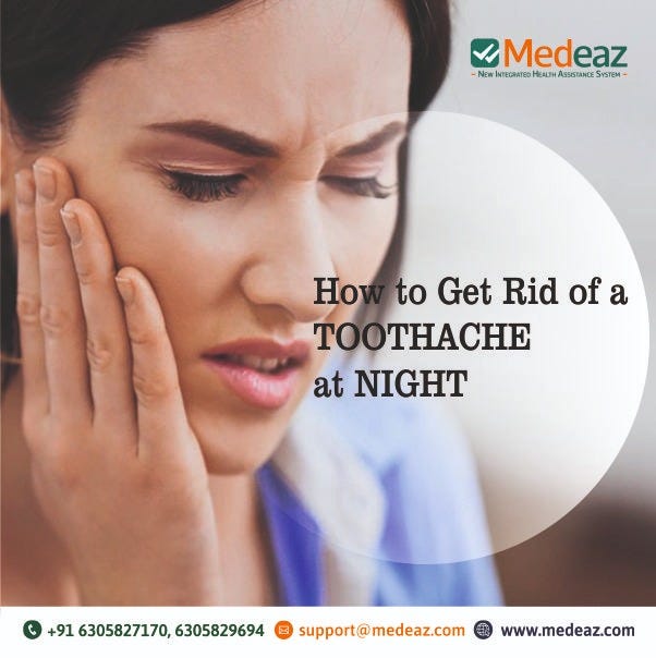 How to get rid of toothache at night? by Sunanda Medium