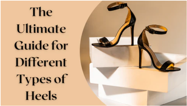 Women's Trendy High Heel Shoes, Guide To Women's Heels