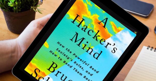 A Hacker's Mind, Bruce Schneier