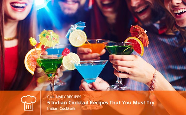 5 Indian Cocktail Recipes That You Absolutely Must Try | by The Indian  Ahlian | Medium