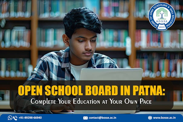 Open School Board in Patna: Complete Your Education at Your Own Pace