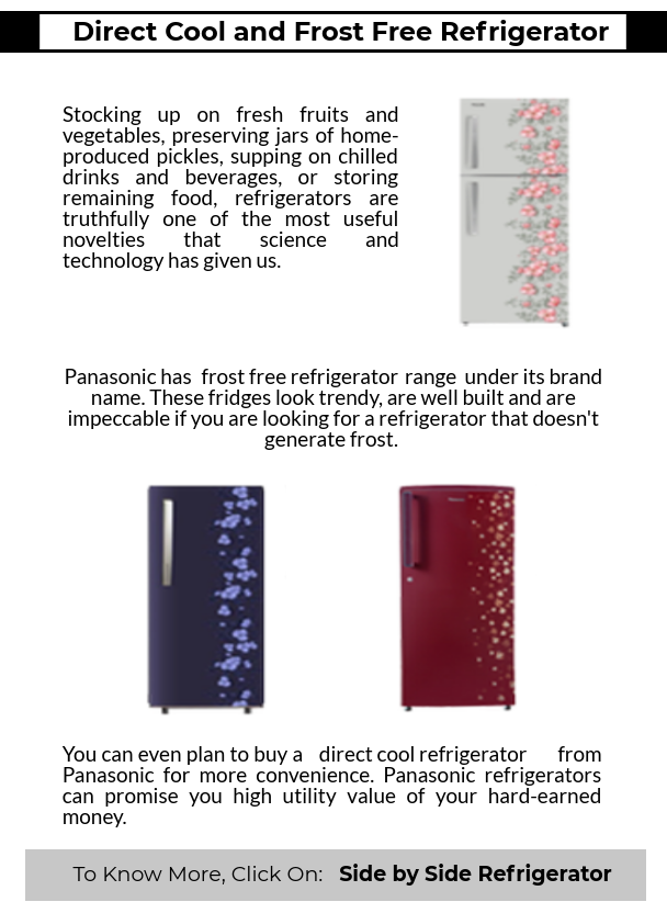 Direct Cool and Frost Free Refrigerator by Home Appliances Medium