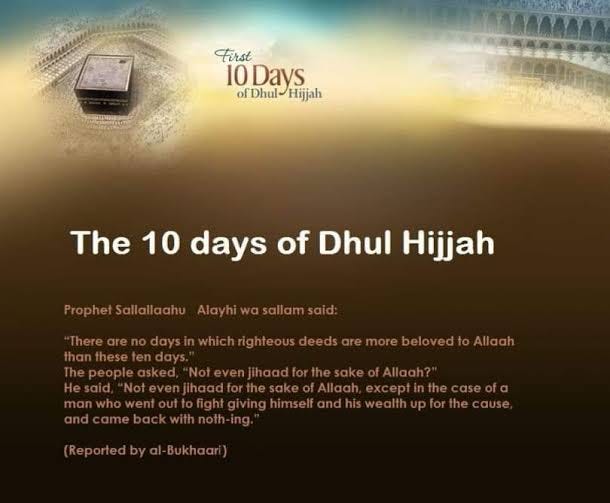 THE SIGNIFICANCE OF DHUL HIJJAH AND ITS FIRST TEN DAYS. by THE RIGHT