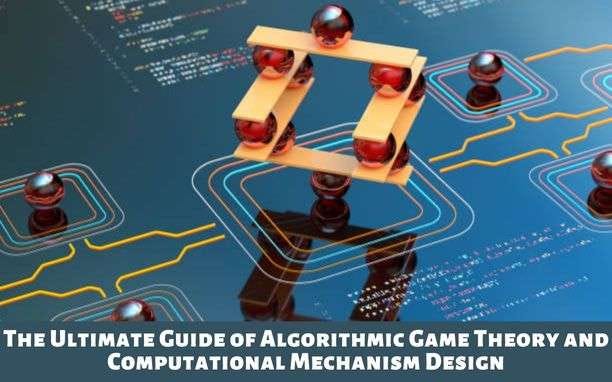 Algorithmic Game Theory and Computational Mechanism Design | by Rabia ...