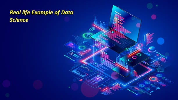 What is an application and real life example of data science? | by ...
