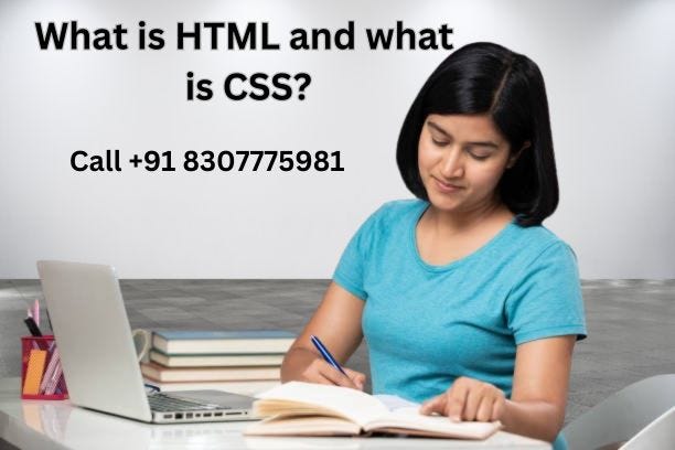 What is HTML and what is CSS?. for HTML and what is CSS call +91… | by ...