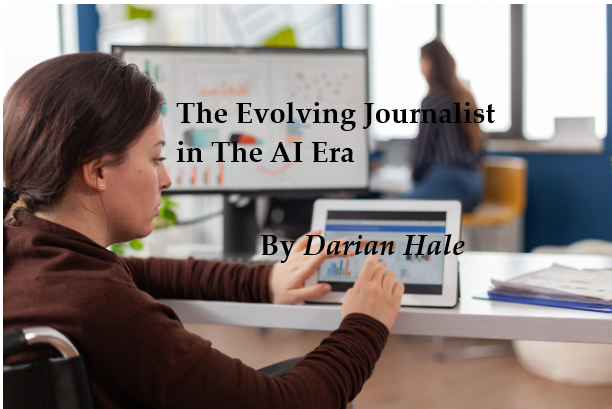 The Evolving Journalist in the AI Era