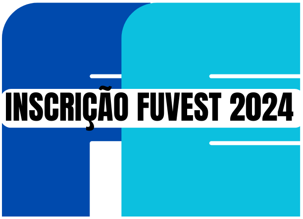 FUVEST 2024: as inscrições para o vestibular da USP já estão abertas