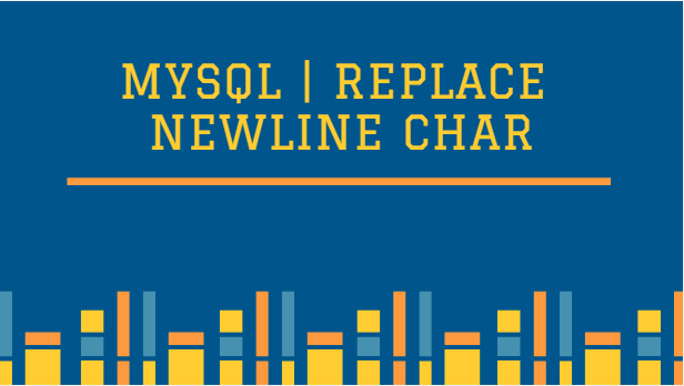 Mysql | Replace NEWLINE char. Mysql has a REPLACE function that can… | by  Vipin Cheriyanveetil | Medium