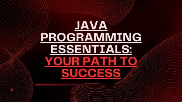 Java Programming Essentials: Your Path to Success — ArticleTed — News ...