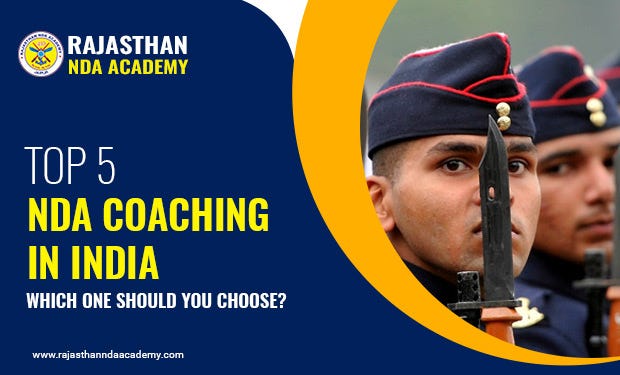 Top 5 NDA Coaching In India: Which One Should You Choose? | By ...