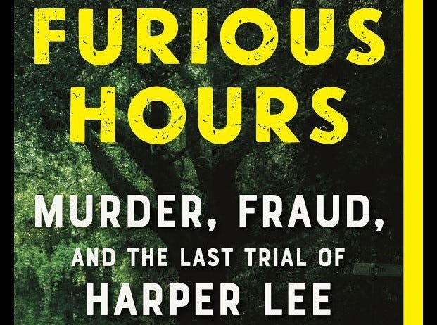 Book Review: Furious Hours: Murder, Fraud, and the Last Trial of 