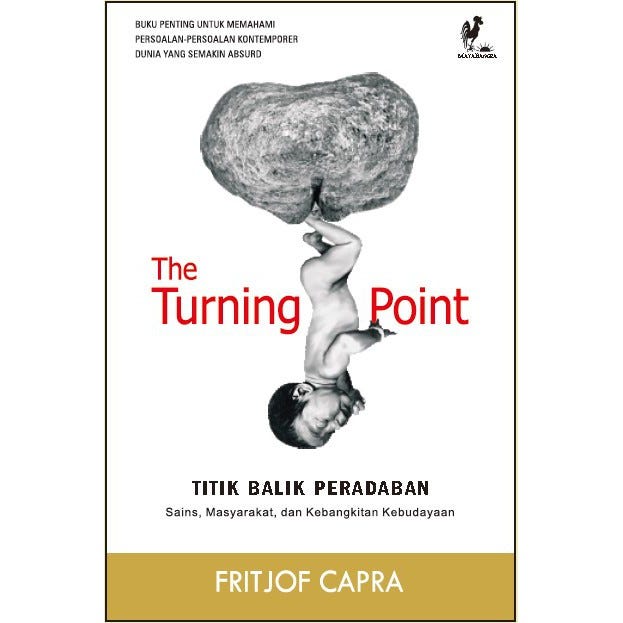 TITIK BALIK PERADABAN: ANALISIS KRITIS ATAS THE TURNING POINT