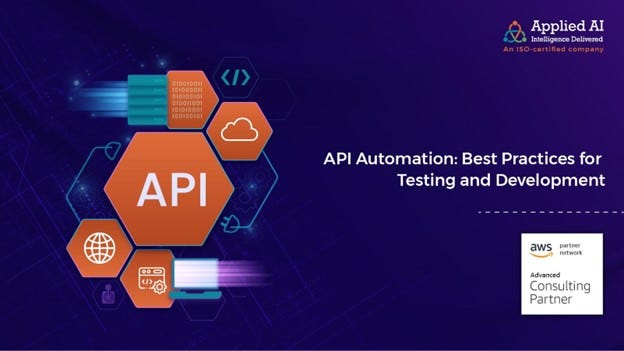 API Automation: Best Practices For Testing And Development | by Applied ...