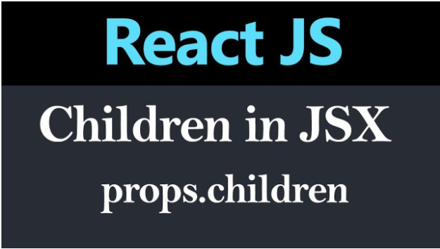 Understanding Props.children In React With An Example | By Naveen ...