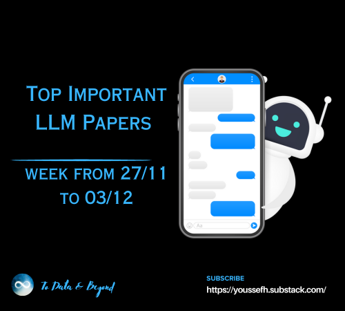 Top Important LLM Papers for the Week from 27/11 to 03/12