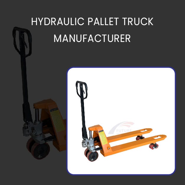 Hydraulic Pallet Truck Manufacturer by Future Industries Pvt. Ltd. Apr, 2024 Medium