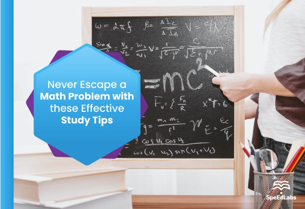 Never escape a Math Problem with these effective Study Tips | by ...