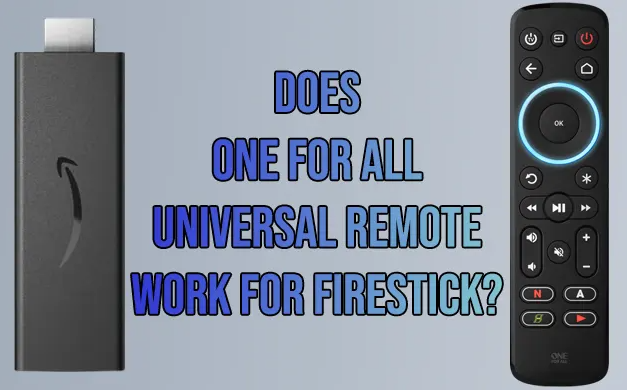 Does One For All Universal Remote Work For Firestick? | by Laura Jason |  Medium