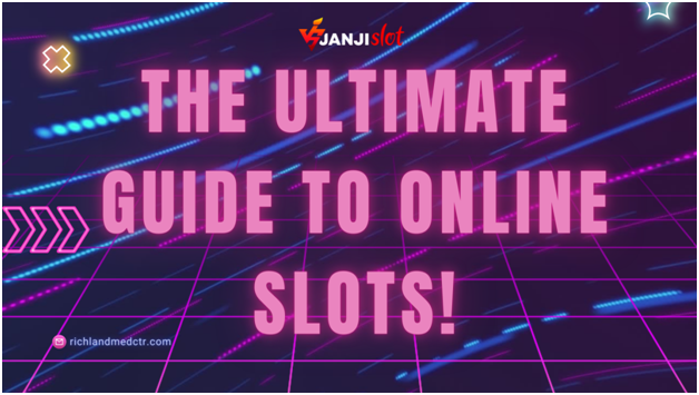 How Online Slots Work - An Ultimate Guide