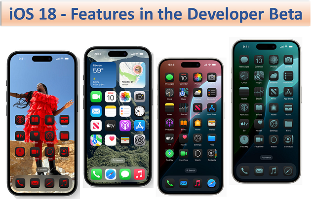 iOS 18 Features in the Developer Beta