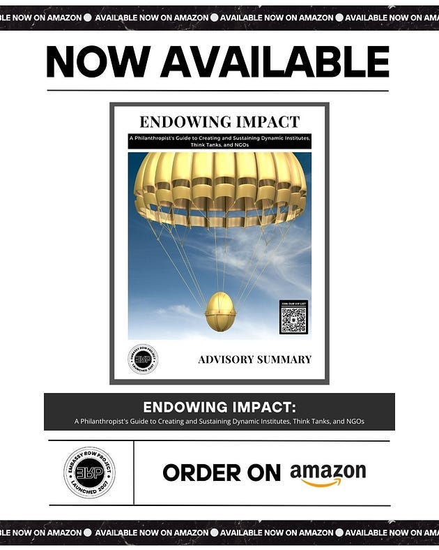 “Endowing Impact: A Philanthropist’s Guide to Creating and Sustaining Dynamic Institutes, Think…