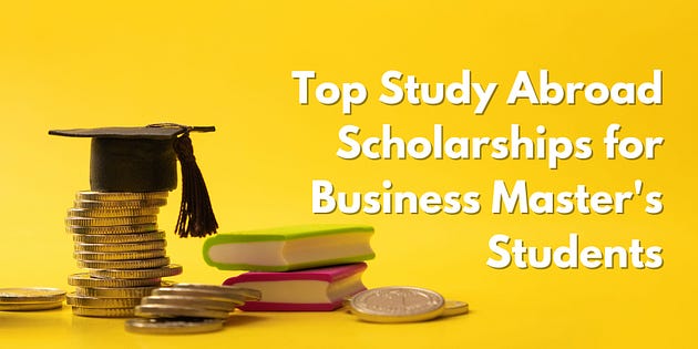 Top Study Abroad Scholarships for Business Master’s Students