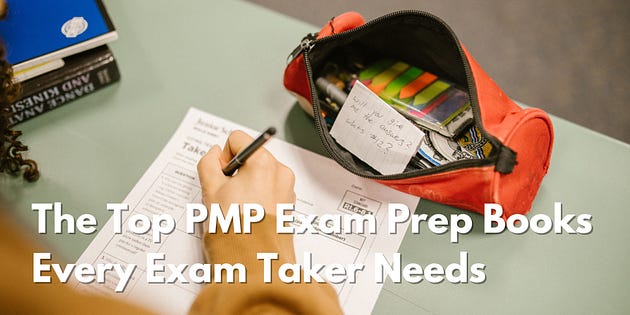 The Top PMP Exam Prep Books Every Exam Taker Needs
