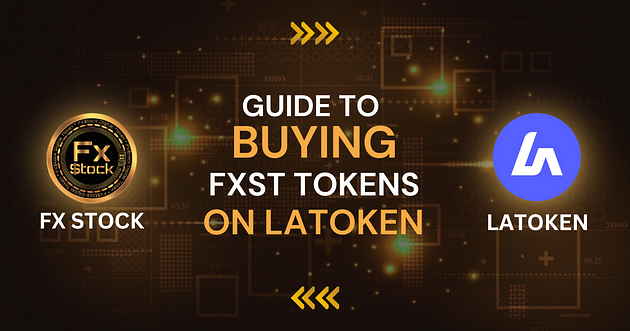 Quick Guide to Buying FXST Tokens on LATOKEN