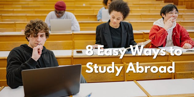 8 Easy Ways to Study Abroad