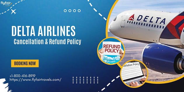 Delta Airlines Cancellation and Refund Policy