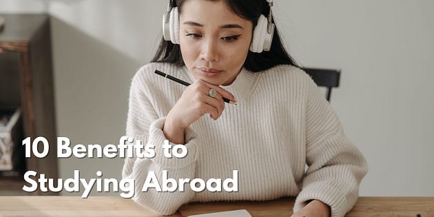 10 Benefits to Studying Abroad