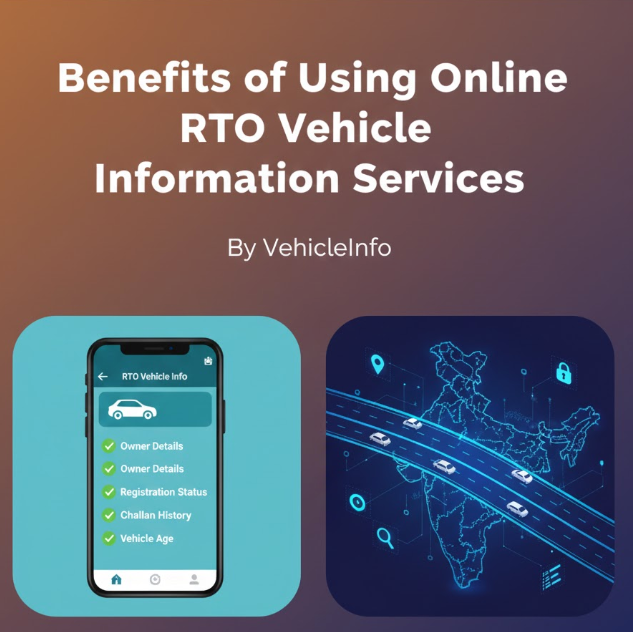 Benefits of Using Online RTO Vehicle Information Services By Vehicleinfo