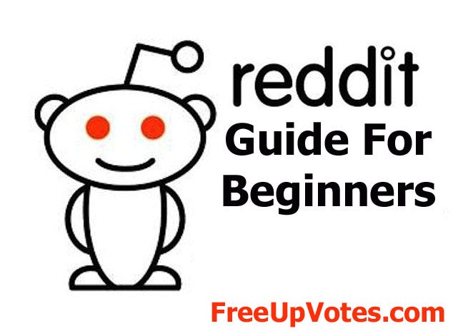 Reddit Guide For Beginners. Reddit Guide For Beginners | By Rahat Ali ...