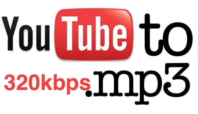 How to Download Youtube Video to MP3 320kbps HD Audio? - YNotTech - Medium