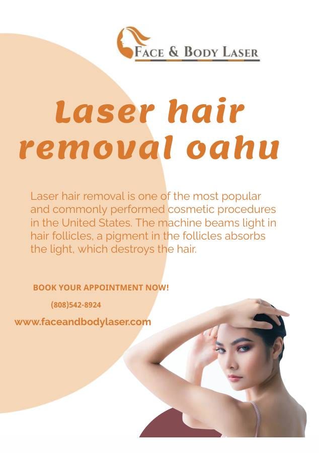 laser hair removal Oahu Faceandbodylaser Medium