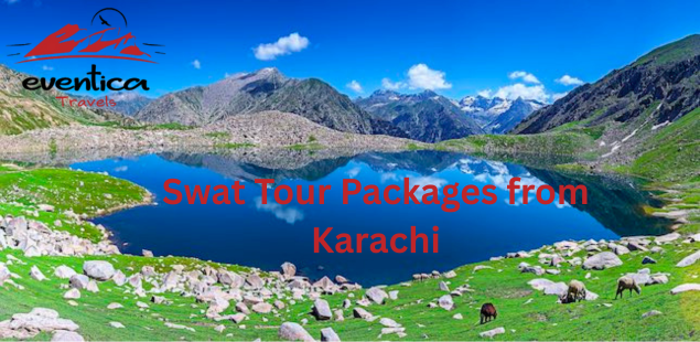 Explore Nature: Affordable Swat Tour Packages from Karachi