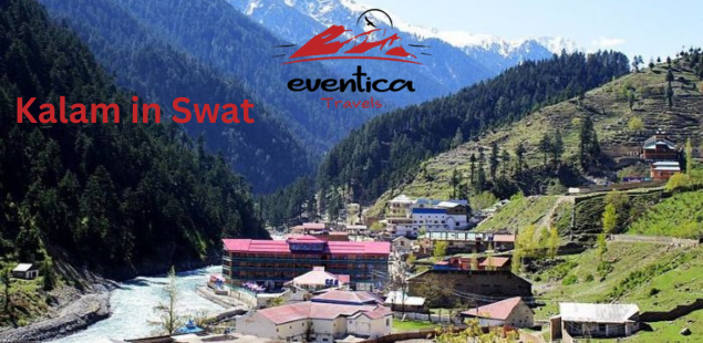 Discover Kalam in Swat: Pakistan’s Hidden Mountain Paradise