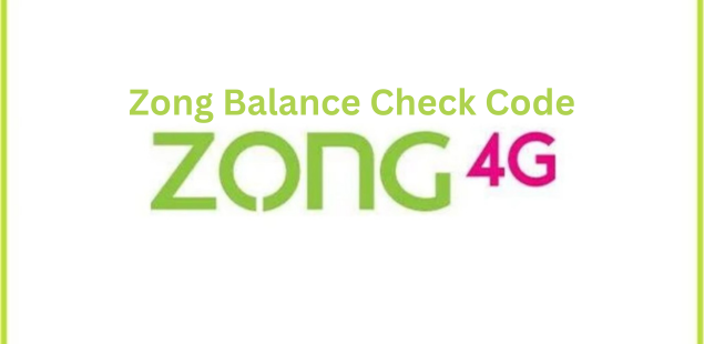 Latest Zong Balance Check Code & Methods You Must Know